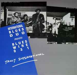 International Blues Duo Meets Blues Wire - 31 (LP)