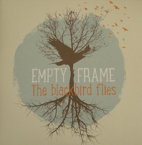 Empty Frame - The Blackbird Flies
