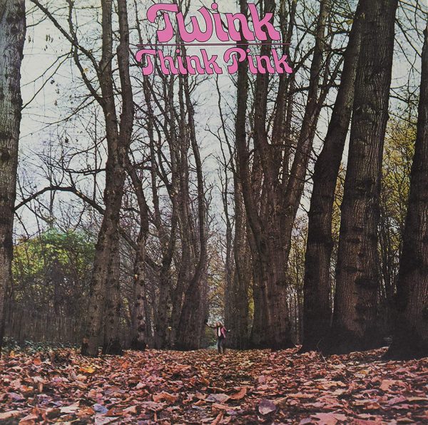 Twink - Think Pink (LP 50th Anniv)