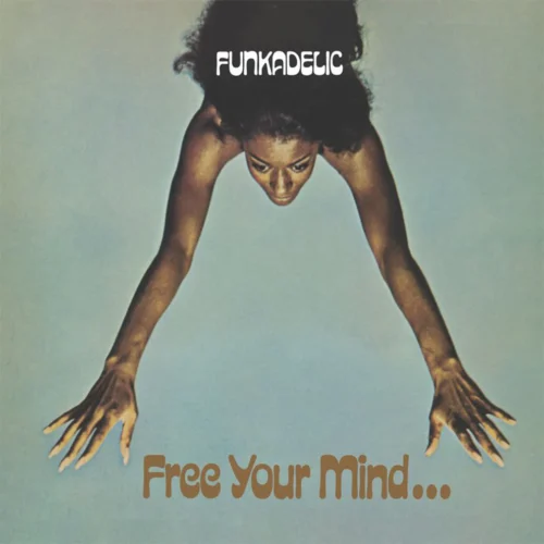 Funkadelic - Free Your Mind And Your Ass Will Follow (LP)