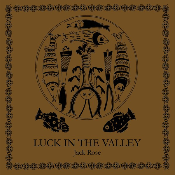 Jack Rose - Luck In The Valley (LP Brown)