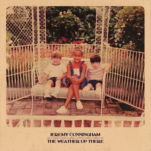 Jeremy Cunningham - The Weather Up There (LP)