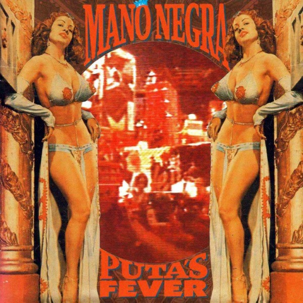 Mano Negra - Puta's Fever (LP+CD)
