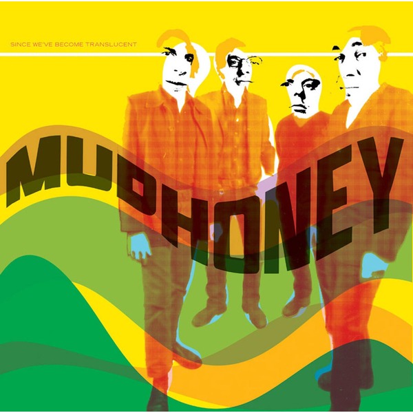 Mudhoney - Since We've Become Translucent (LP)