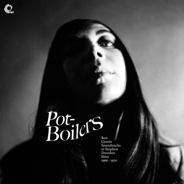 Ron Geesin - Pot-Boilers: Ron Geesin Soundtracks To Stephen Dwoskin Films, 1966 - 1970 (LP)