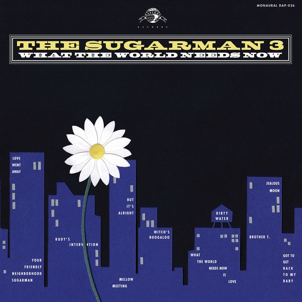 The Sugarman Three - What The World Needs Now (LP)