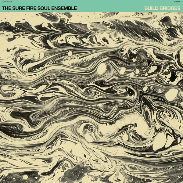 The Sure Fire Soul Ensemble - Build Bridges (LP)