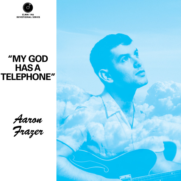 Aaron Frazer - My God Has a Telephone (LP 7'')