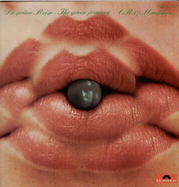 A.R. And Machines  - Die Gruene Reise (LP)