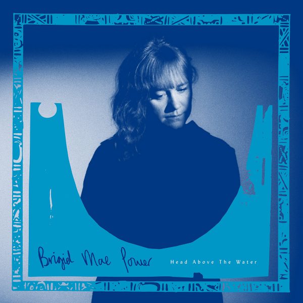 Brigid Mae Power - Head Above The Water (LP White)