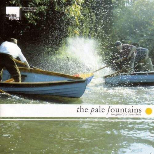 The Pale Fountains - Longshot For Your Love (LP)