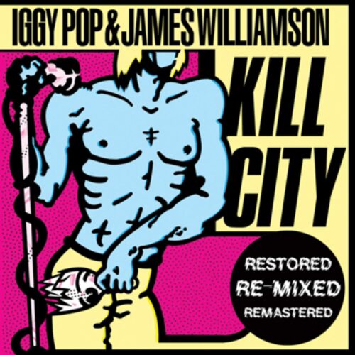 Iggy Pop & James Williamson - Kill City (LP Color)