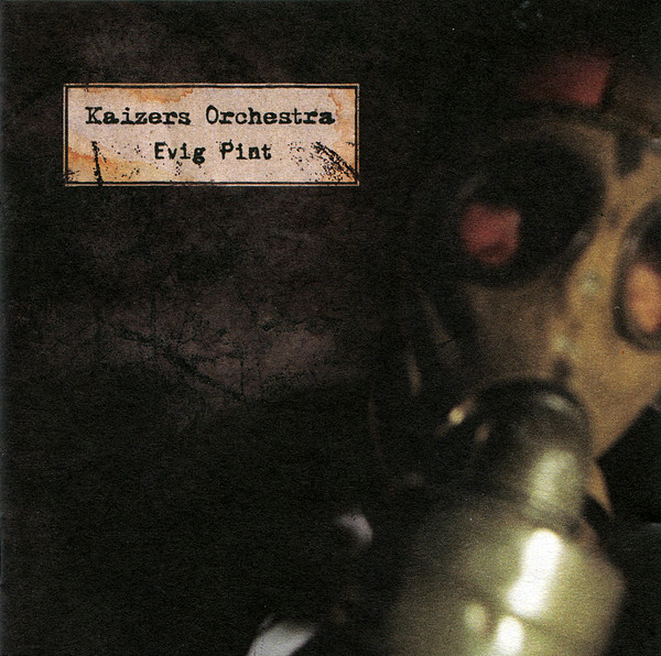 Kaizers Orchestra - Evig Pint (LP)
