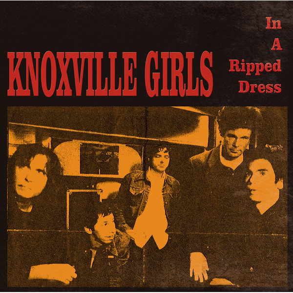 Knoxville Girls - In A Ripped Dress (LP)