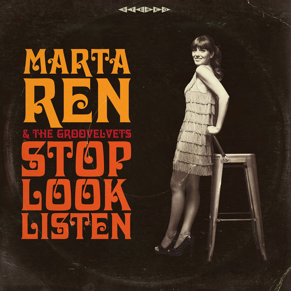 Marta Ren & The Groovelvets - Stop Look Listen (LP Clear)
