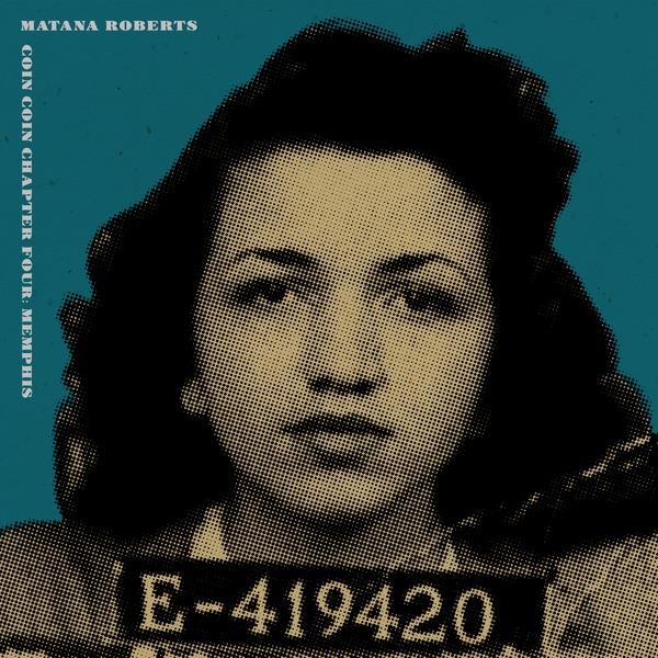 Matana Roberts - Coin Coin Chapter Four: Memphis (LP)