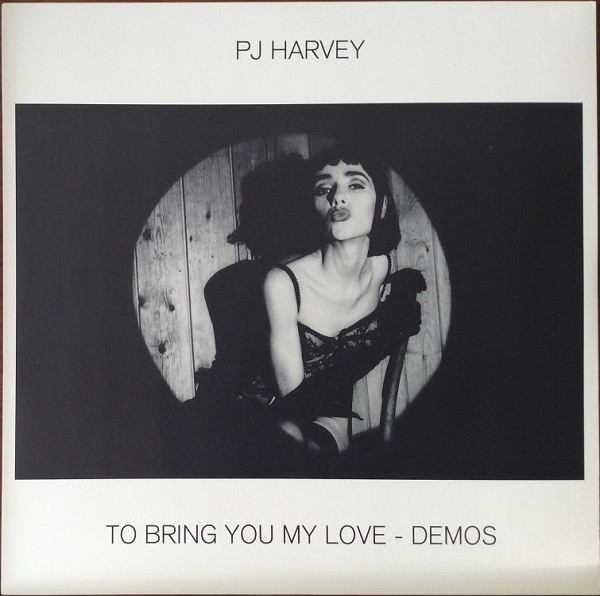 PJ Harvey - To Bring You My Love Demos (LP)