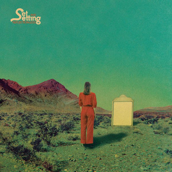 Set And Setting - Reflectionless (LP)