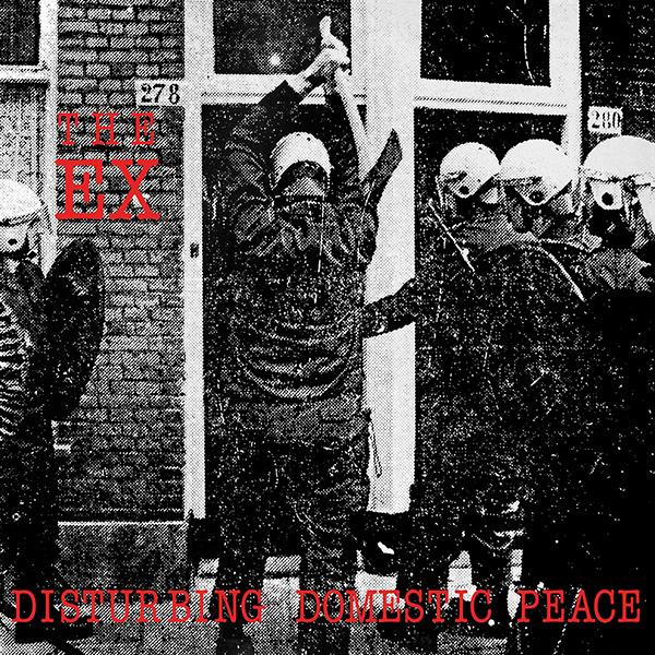 The Ex - Domestic Disturbing Peace (LP)