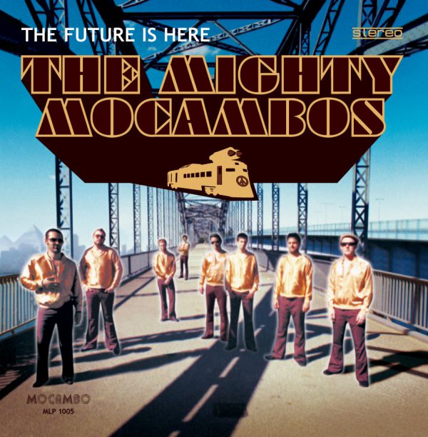 The Mighty Mocambos  - The Future Is Here (LP Color)