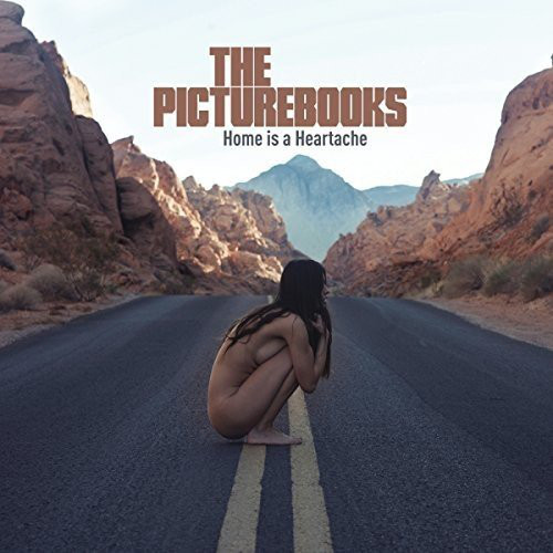 The Picturebooks - Home Is A Heartache (LP+CD)