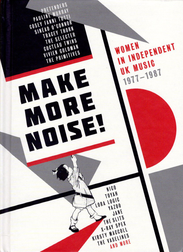 Various Artists - Make More Noise: Women In Independent UK Music 1977-1987 (4CD)