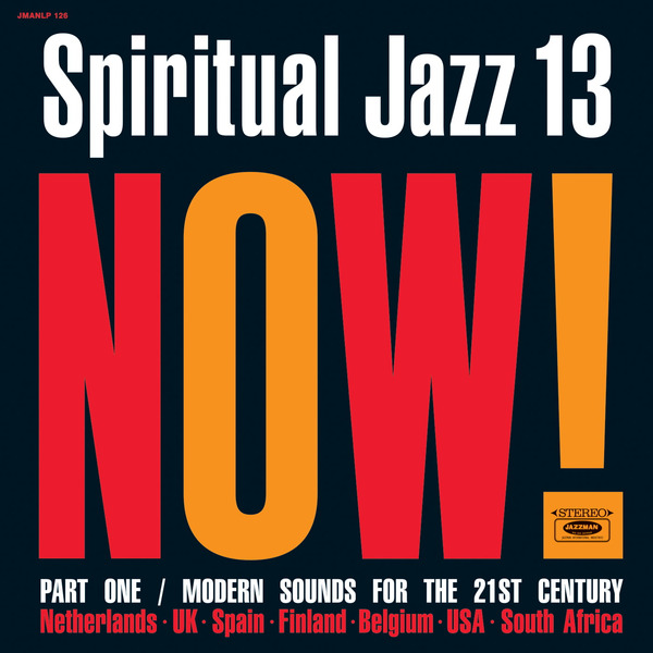 Various Artists - Spiritual Jazz 13: Now, Pt. 1 (2LP)