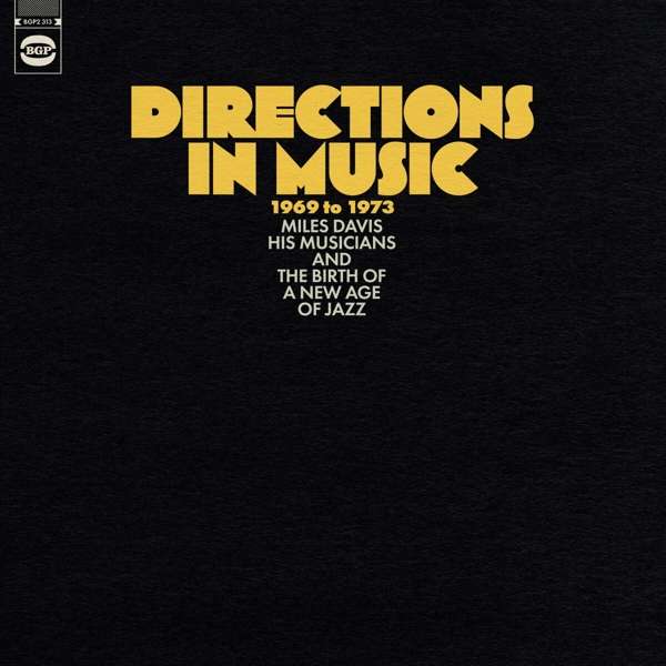 Various Artists - Directions In Music 1969-1972 : Miles Davis, His Musicians And The Birth Of A New Age In Jazz (2LP)