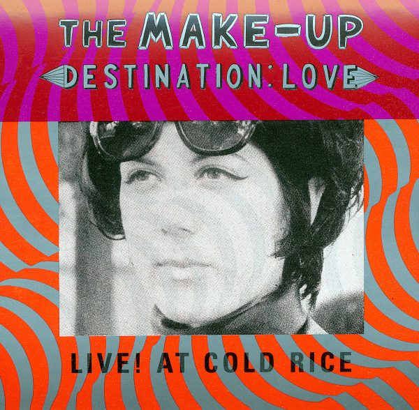 The Make-Up - Destination: Love; Live! At Cold Rice (LP)