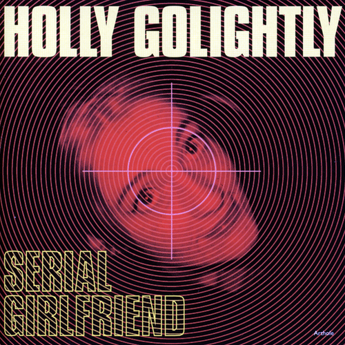 Holly Golightly - Serial Girlfriend (LP)