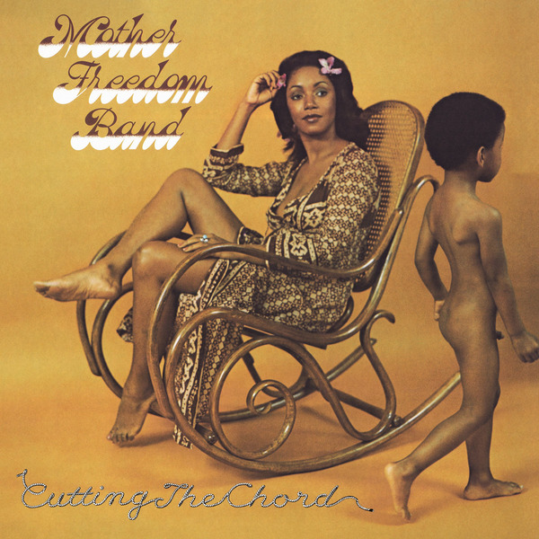 Mother Freedom Band - Cutting The Chord (LP)