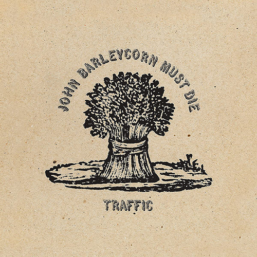 Traffic - John Barleycorn Must Die (LP Reissue)