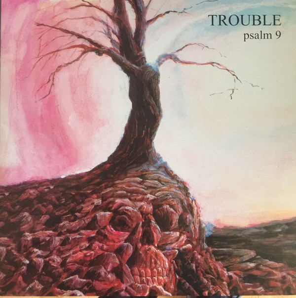 Trouble - Psalm 9 (LP Reissue)