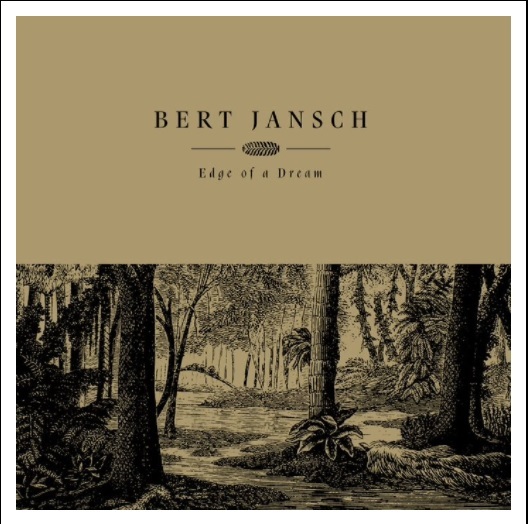 Bert Jansch - Edge Of A Dream (LP)