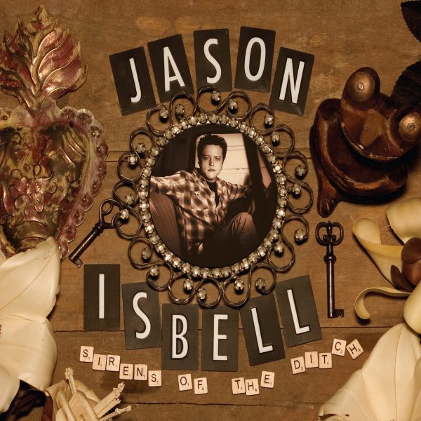 Jason Isbell - Sirens Of The Ditch (2LP)