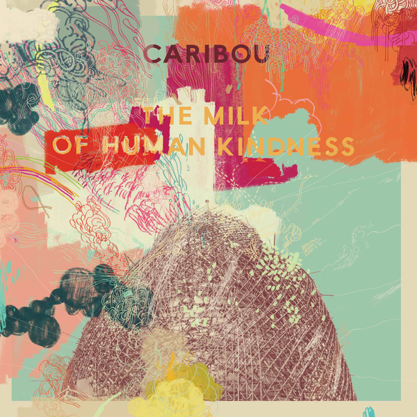 Caribou - The Milk Of Human Kindness (LP 2021 Reissue)
