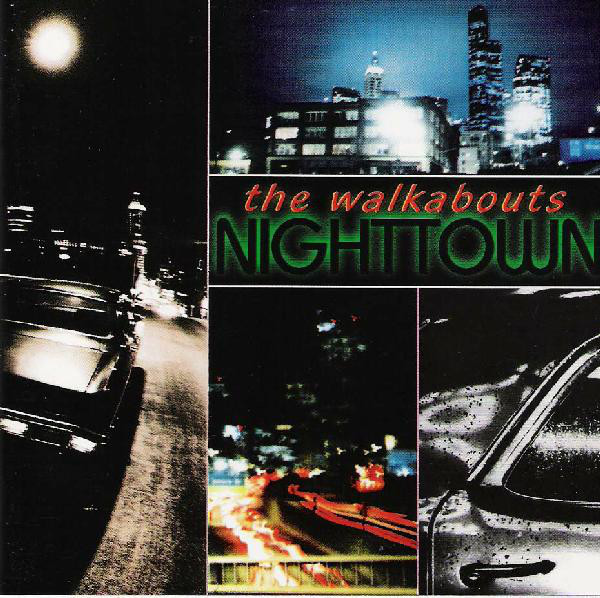 The Walkabouts - Nighttown (2LP+CD)