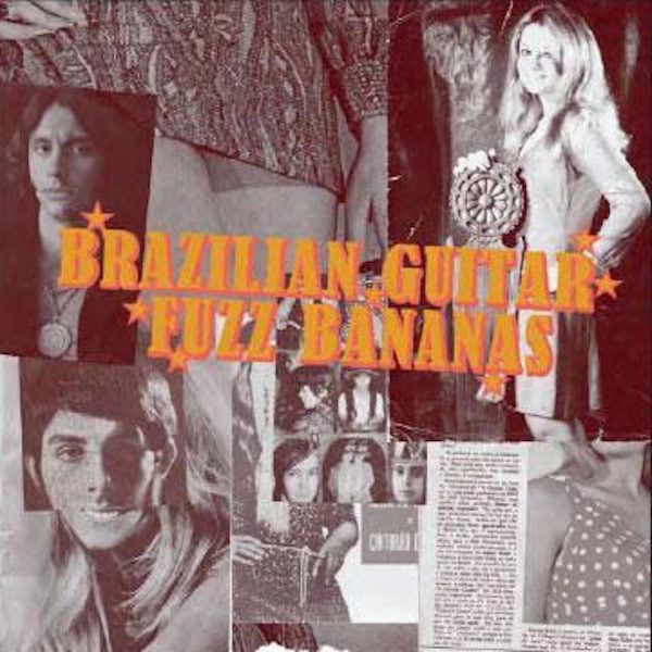 Various Artists - Brazilian Guitar Fuzz Bananas (2LP)