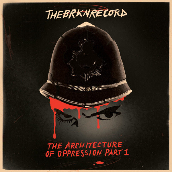 The BRKN Record - The Architecture Of Oppression Part 1 (LP Red Splatter)