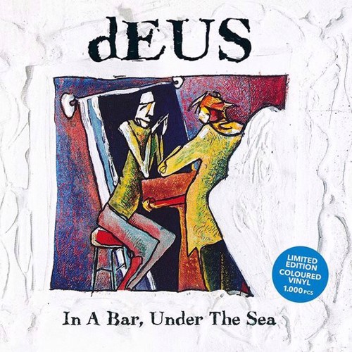 Deus - In A Bar, Under The Sea (LP Blue-2021 Reissue)