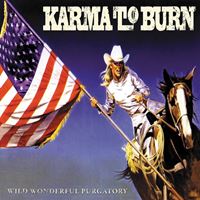 Karma To Burn - Wild Wonderful Purgatory (LP-2022 Reissue)