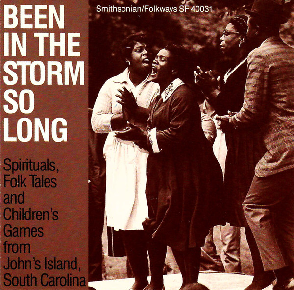 Various Artists - Been In The Storm So Long-Spirituals, Folk Tales and Children's Games From John's Island, North Carolina (CD)