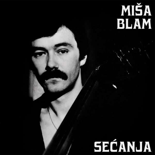 Misa Blam - Secanja (LP)
