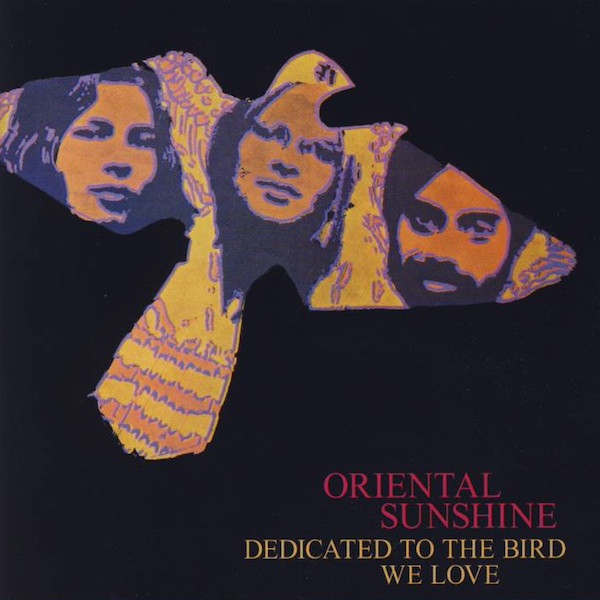 Oriental Sunshine - Dedicated To The Bird We Love (LP)