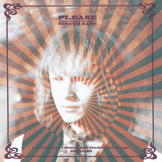 Please - Circus Days: A Collection Of Demos And Studio Recordings 1967-1969 (LP)