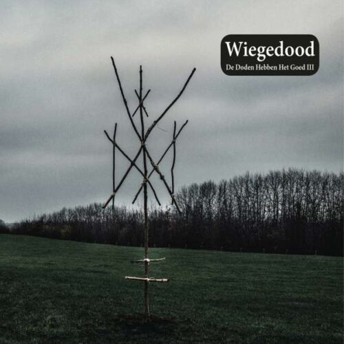Wiegedood - De Doden Hebben Het Goed III (LP)
