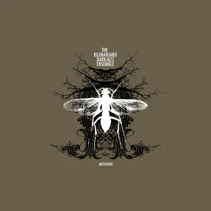 The Kilimanjaro Darkjazz Ensemble - Mutations