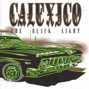 Calexico - The Black Light (LP)