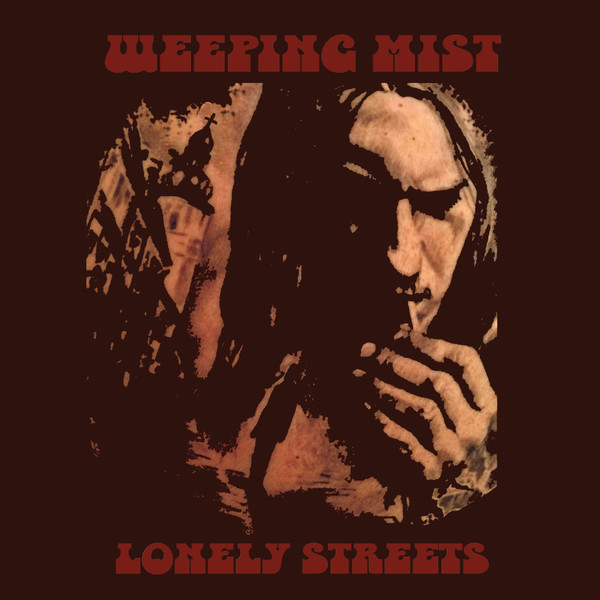 Weeping Mist - Lonely Streets (LP)