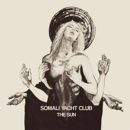 Somali Yacht Club - The Sun (2LP-2022 Reissue)